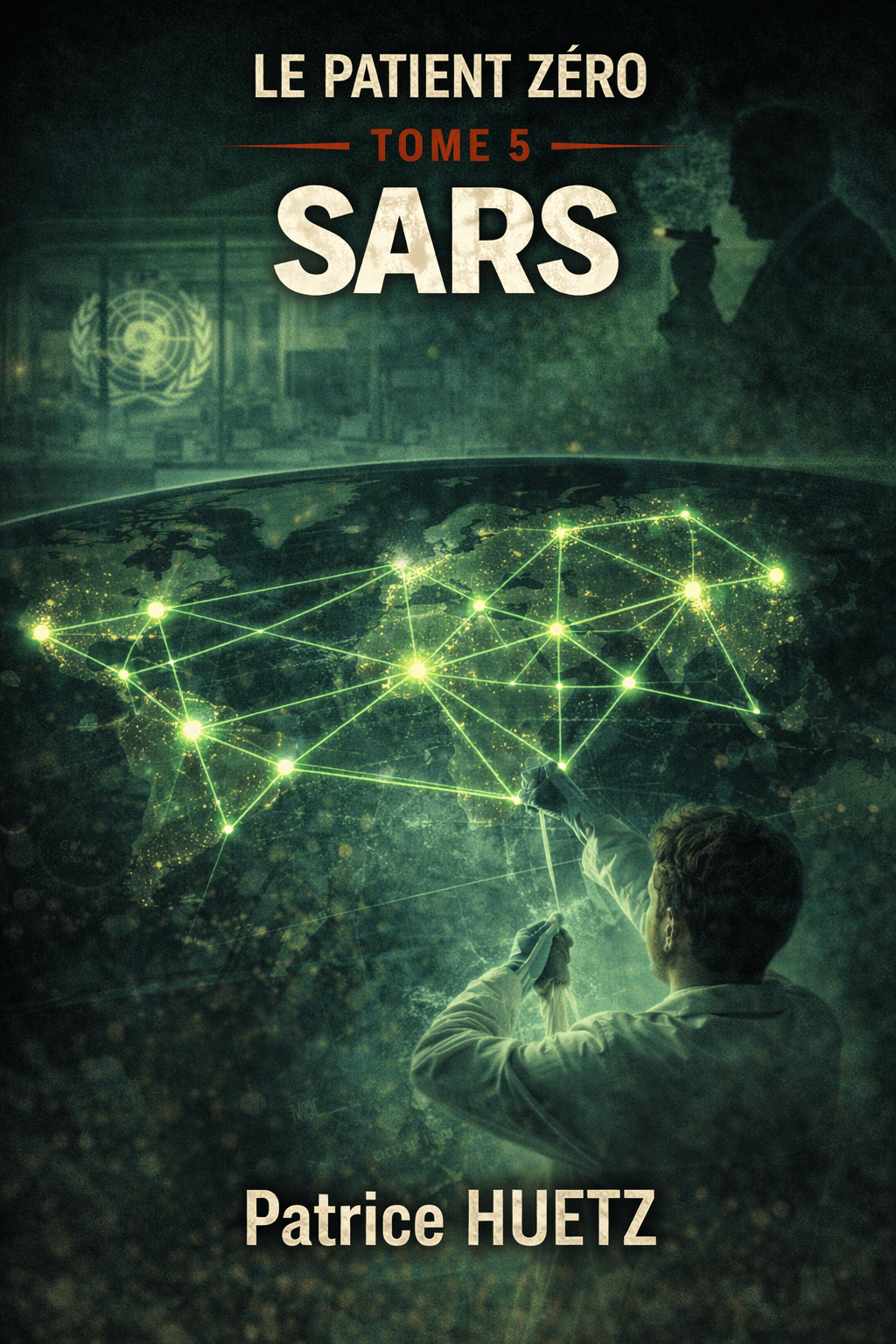 Couverture de Le Patient Zéro — T5 : SARS