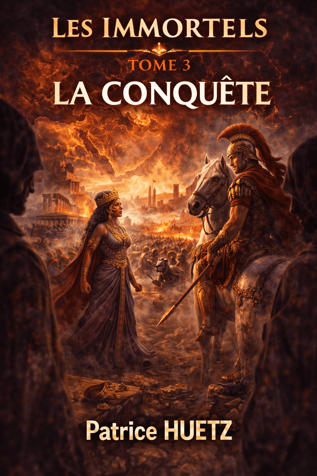 Couverture de Les Immortels — T3 : La Conquête