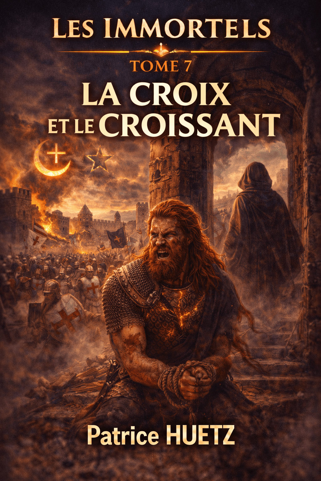 Couverture de Les Immortels — T7 : La Croix et le Croissant